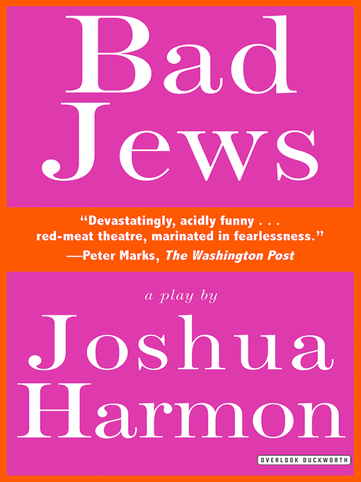 Title details for Bad Jews by Joshua Harmon - Available